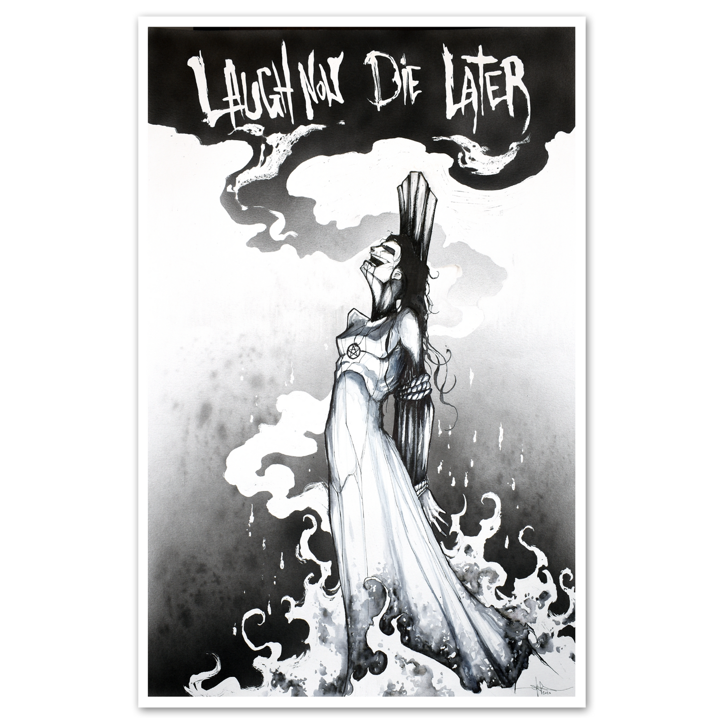 Laugh Now Die Later Print