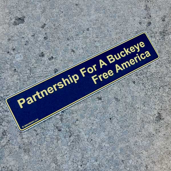 Metal Sign - Partnership for a Buckeye Free America