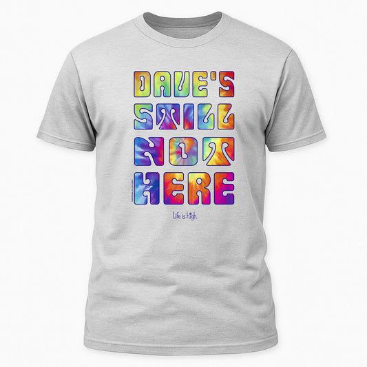 Dave’s Still Not Here