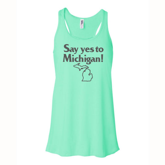 Ladies Relaxed Racerback Tank Top - Say Yes To Michigan Mint