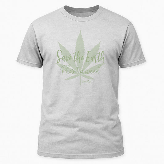 Save the Earth — Plant a weed
