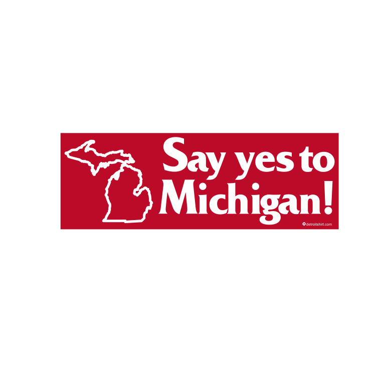 Sticker - Say Yes to Michigan!
